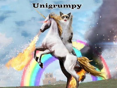 The Event Has Begun; Break Out That Bad Unicorn  Unigrumpy