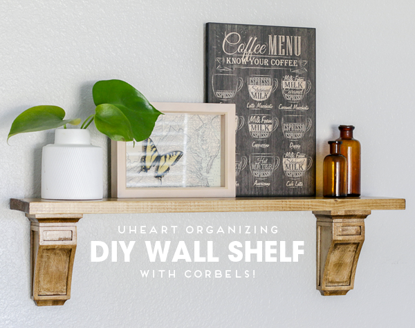 Uheart Organizing Diy Wall Shelf With Corbels Iheart