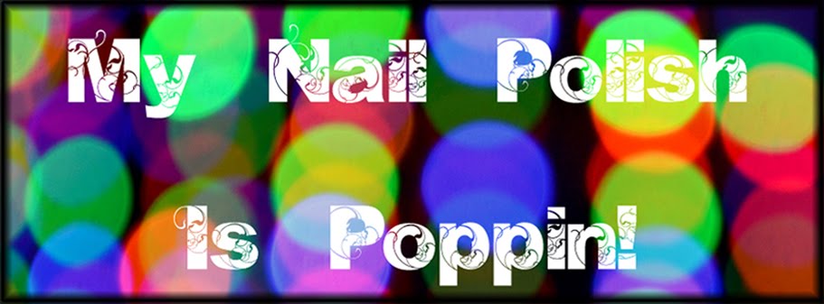 My Nail Polish Is Poppin'