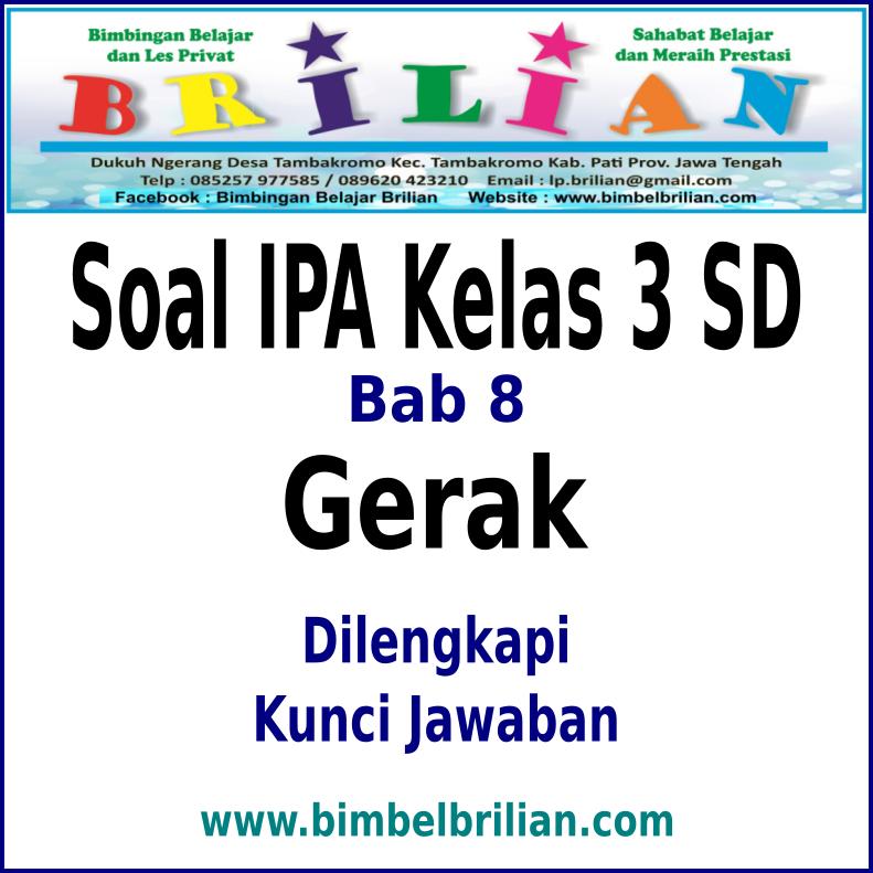 Soal Ipa Kelas 3 Semester 2 Materi Gerak Benda