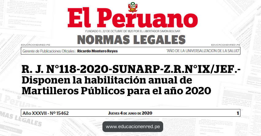 R. J. N° 118-2020-SUNARP-Z.R.N°IX/JEF.- Disponen la habilitación anual de Martilleros Públicos para el año 2020 R. J. N° 118-2020-SUNARP-Z.R.N°IX/JEF.- Disponen la habilitación anual de Martilleros Públicos para el año 2020