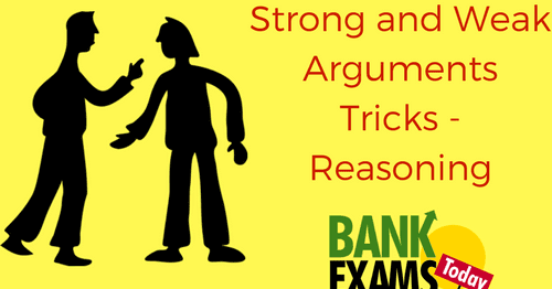 Strong and Weak Arguments Tricks - Reasoning | Bank Exams Today