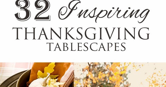 32 Inspiring Thanksgiving Tablescapes | anderson + grant