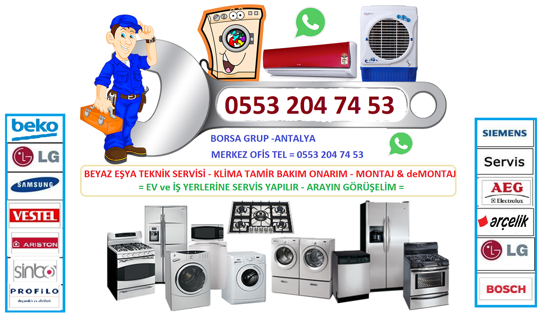 Uncali Beyaz Esya Servisi 0242 344 5 344 Zeki Teknik Beyaz Esya Kombi Klima Tamir Servisi