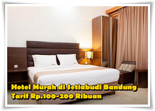 Hotel Murah di Setiabudi Bandung, Tarif Rp.100-200 Ribuan