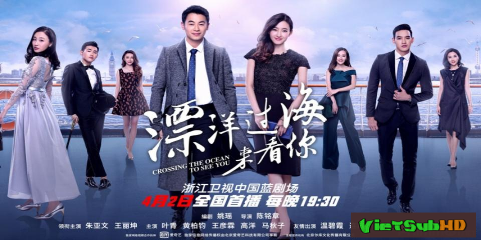 Phim Băng Biển Tới Gặp Em Tập 26/26 VietSub HD | Across The Ocean To See You 2017