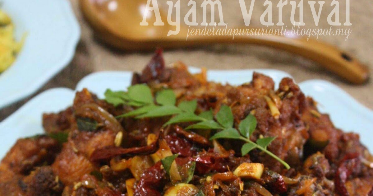 Jom masak: Ayam Varuval yang sangat sedap