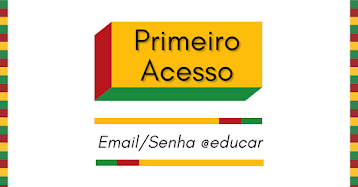 Primeiro Acesso - Email/Senha @educar