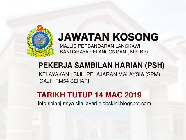 Jawatan Kosong Pekerja Sambilan Harian (PSH) – Tarikh Tutup 14 Mac 2019