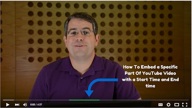 How To Embed a Specific Part of YouTube Video on Blogger How To Embed a Specific Part of YouTube Video on Blogger