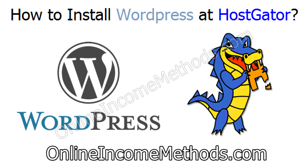 Wordpress Installation Guide at HostGator