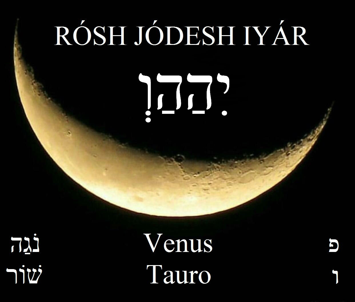 Kabbalah y Torah en Expansión ROSH JODESH IYAR LUNA NUEVA DE TAURO