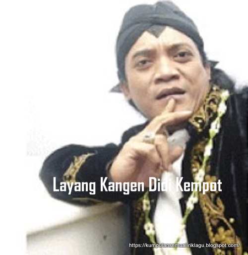 Layang Kangen Didi Kempot Lirik Cari Pembahasannya Layang Kangen Didi Kempot Lirik Cari Pembahasannya