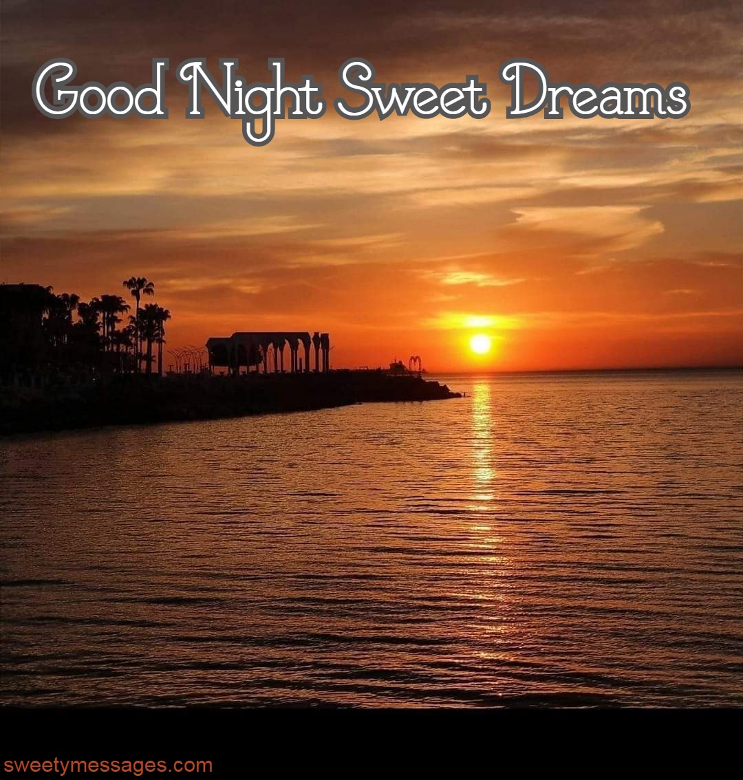 GOOD NIGHT SWEET DREAMS IMAGES - Beautiful Messages