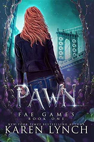 Pawn (Fae Games #1) by Karen Lynch