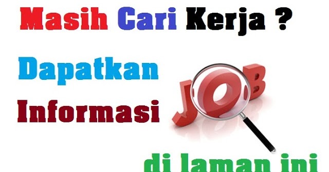 Info Lowongan Kerja Loker Terbaru Tomatalikuang Com Berita Pendidikan Terbaru
