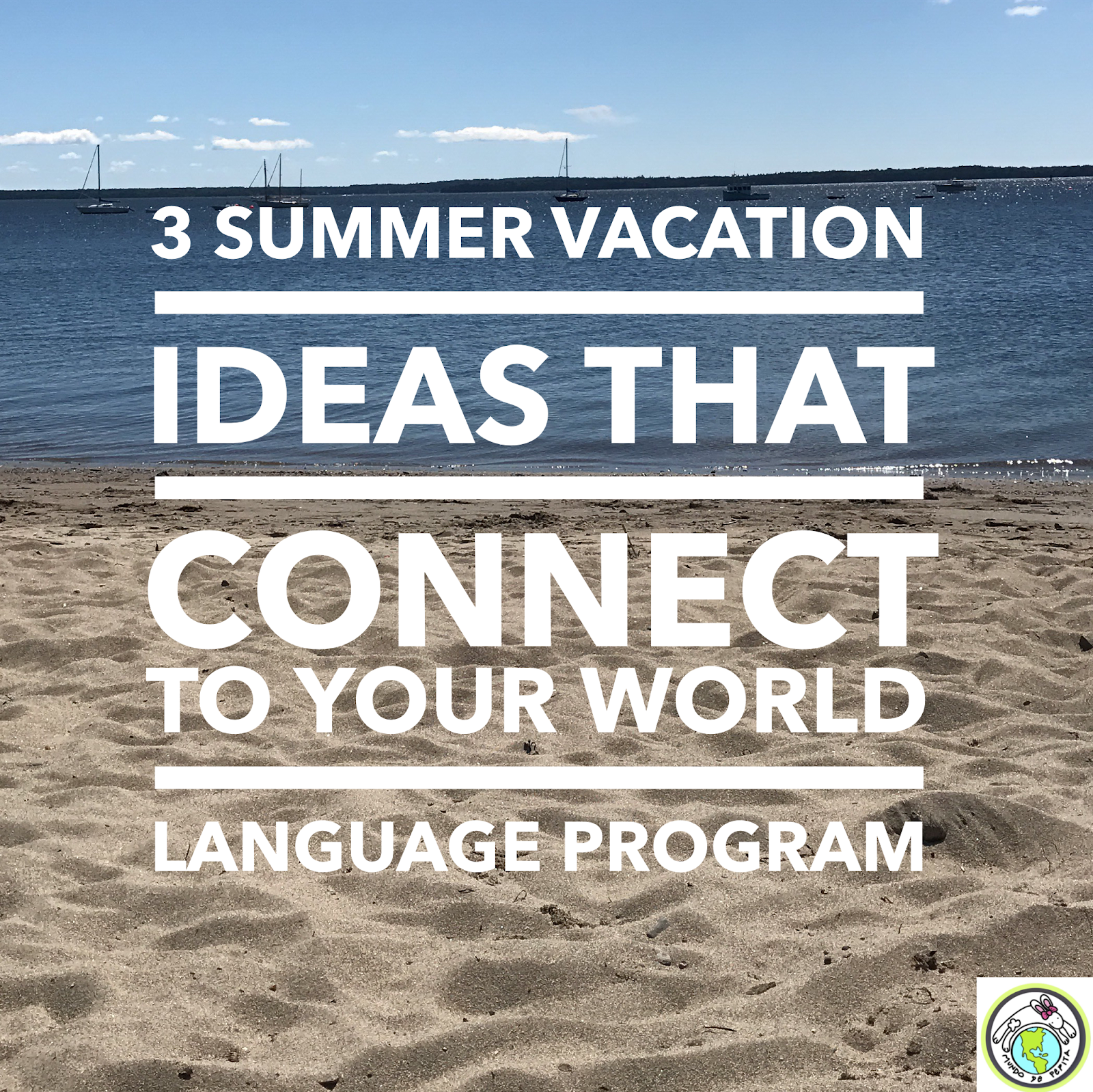 uno, dos, tres summer vacation activities for families that connect