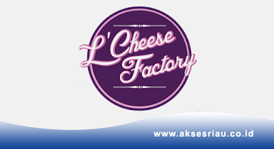 L'Cheese Factory Pekanbaru
