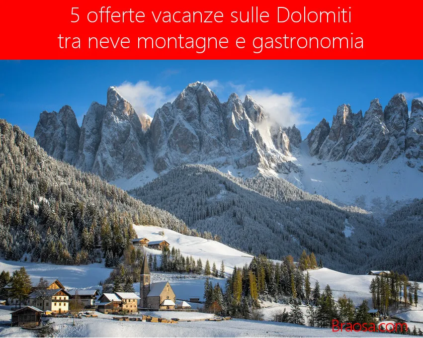 5 Offerte vacanze sulle Dolomiti inverno 2018