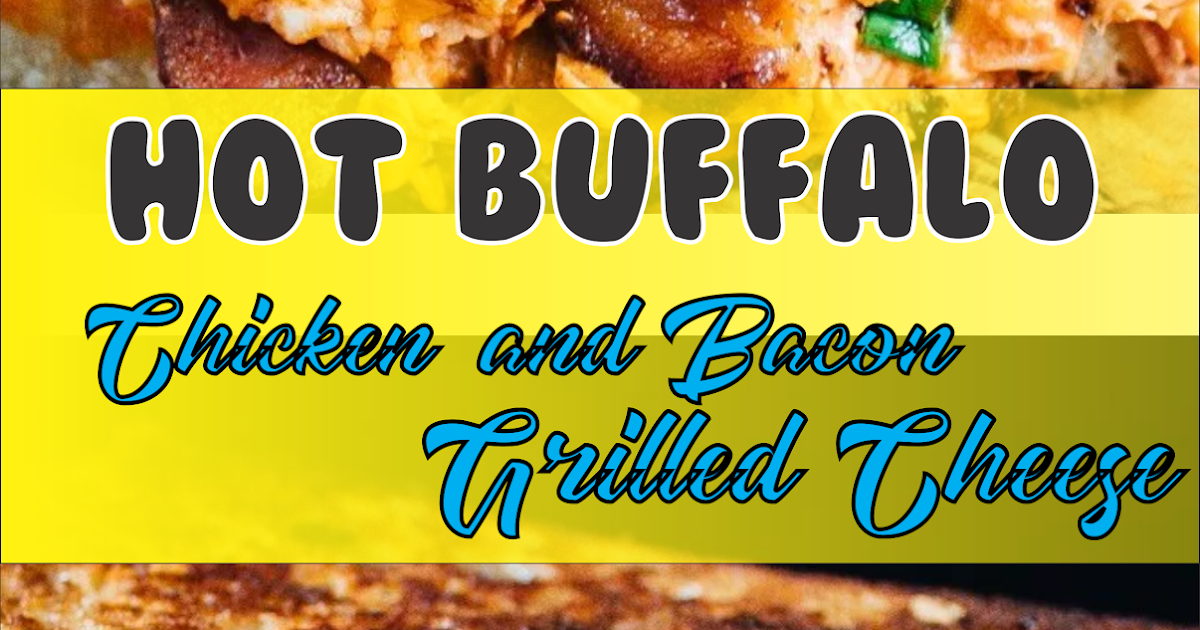 Hot Buffalo Chicken and Bacon Grilled Cheese Floats CO