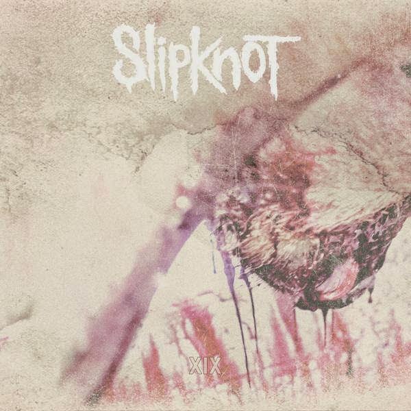 Tune Of The Day Slipknot XIX