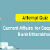 Current Affairs 2019 for Cooperative Bank Uttarakhand - Attempt Quiz (17 April 2019)