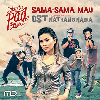 Jakarta Pad Project - Sama Sama Mau (From Nathan & Nadia)