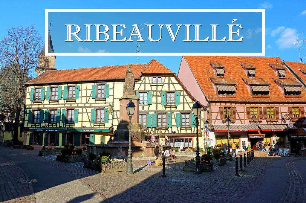 Ribeauvillé, la ciudad de los tres castillos Ribeauvillé, la ciudad de los tres castillos