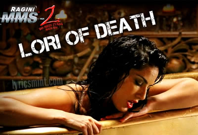 Lori Of Death - Ragini MMS 2