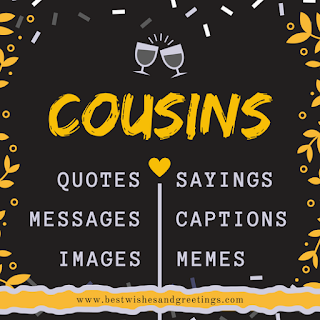Cousin Quotes, Sayings, Messages and Captions for Instagram