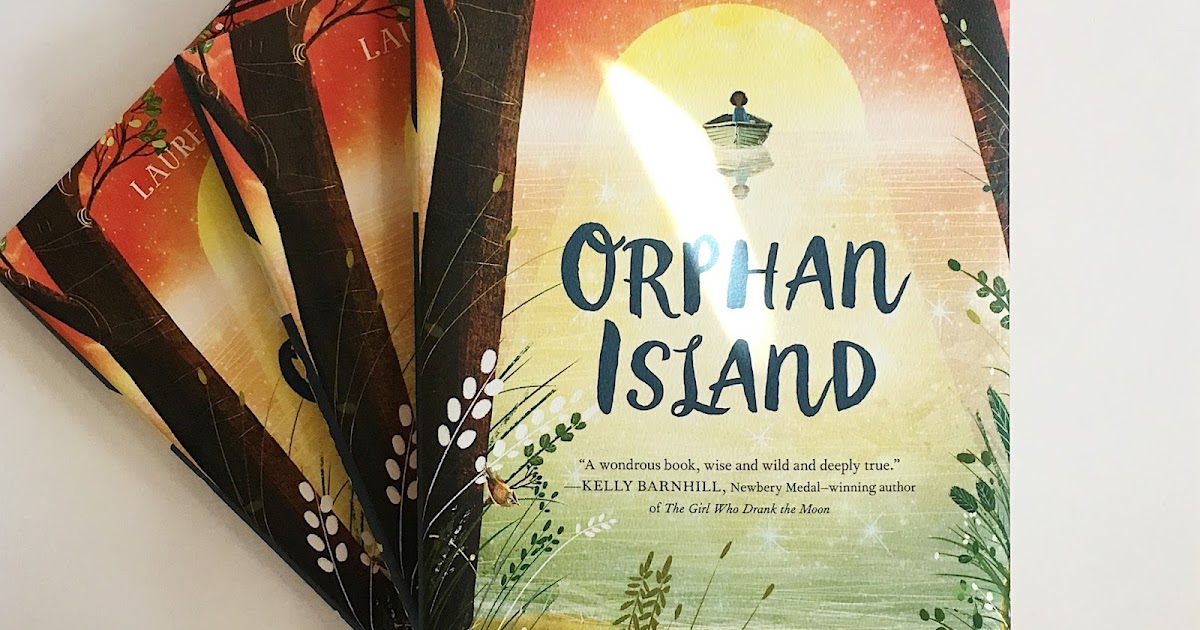 Orphan Island by Laurel Snyder Orphan Island by Laurel Snyder
