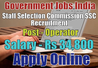 Staff Selection Commission SSC Recruitment 2017 Selection Posts