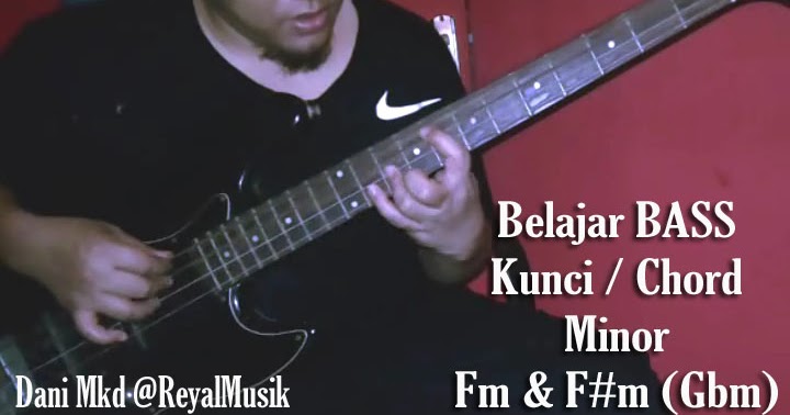 Kunci Gitar Minor Fm F M Gbm Belajar Teknik Bermain Chord Yg | belajar bass kunci fm dan f m gbm cara teknik Kunci Gitar Minor Fm F M Gbm Belajar Teknik Bermain Chord Yg | belajar bass kunci fm dan f m gbm cara teknik