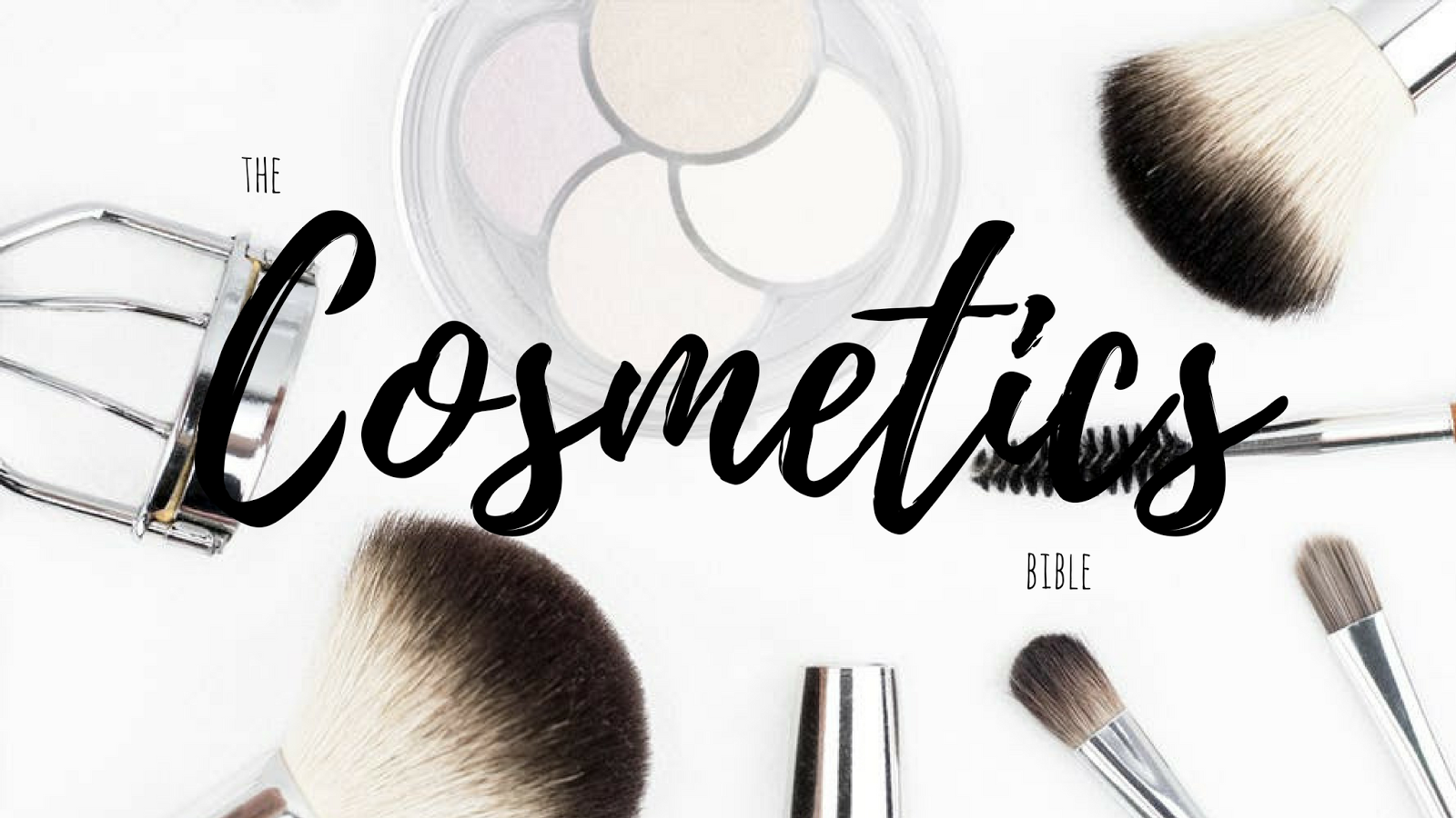 The Cosmetics Bible: WELCOME