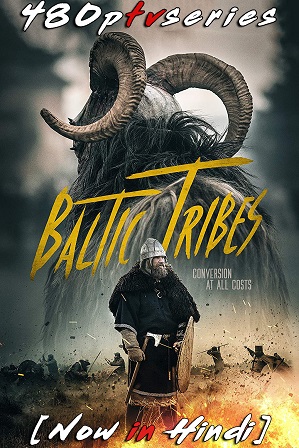 Baltic Tribes (2018) 850MB Full Hindi Dual Audio Movie Download 720p WebRip