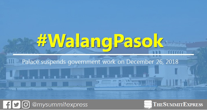 #WalangPasok: Palace suspends gov’t work on December 26, 2018
