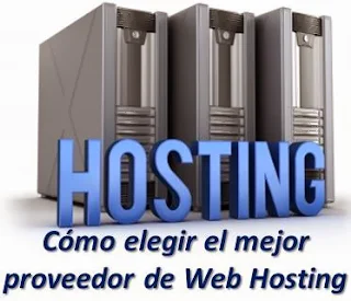 Cómo elegir el mejor proveedor de Web Hosting