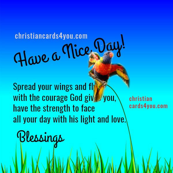 Nice christian blessings quotes morning good cards filled greetings christ friends Have a nice Day filled with Blessings | Christian Cards for You