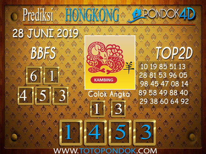 Prediksi Togel HONGKONG PONDOK4D 28 JUNI 2019