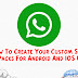 WhatsApp Sticker: How To Create Your Custom Stickers Packs For Android And IOS Users