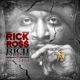 Mixtape of Month Jan 2012- Rick Ross Rich Forever