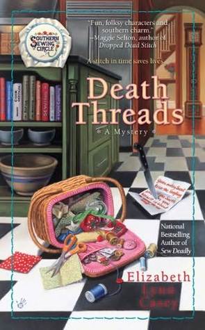 Review: Death Threads by Elizabeth Lynn Casey