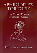 Save Aphrodite's Tortoise: The Veiled Woman of Ancient Greece best buy