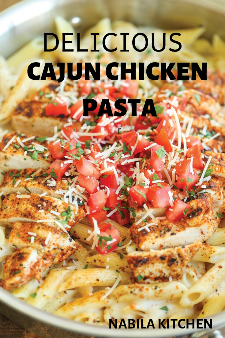 Delicious Cajun Chicken Pasta - Nabila Kitchen