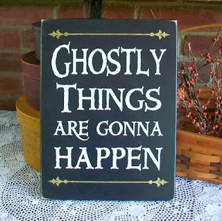 http://www.countryworkshop.net/item_670/Ghostly-Things-Are-Gonna-Happen.htm