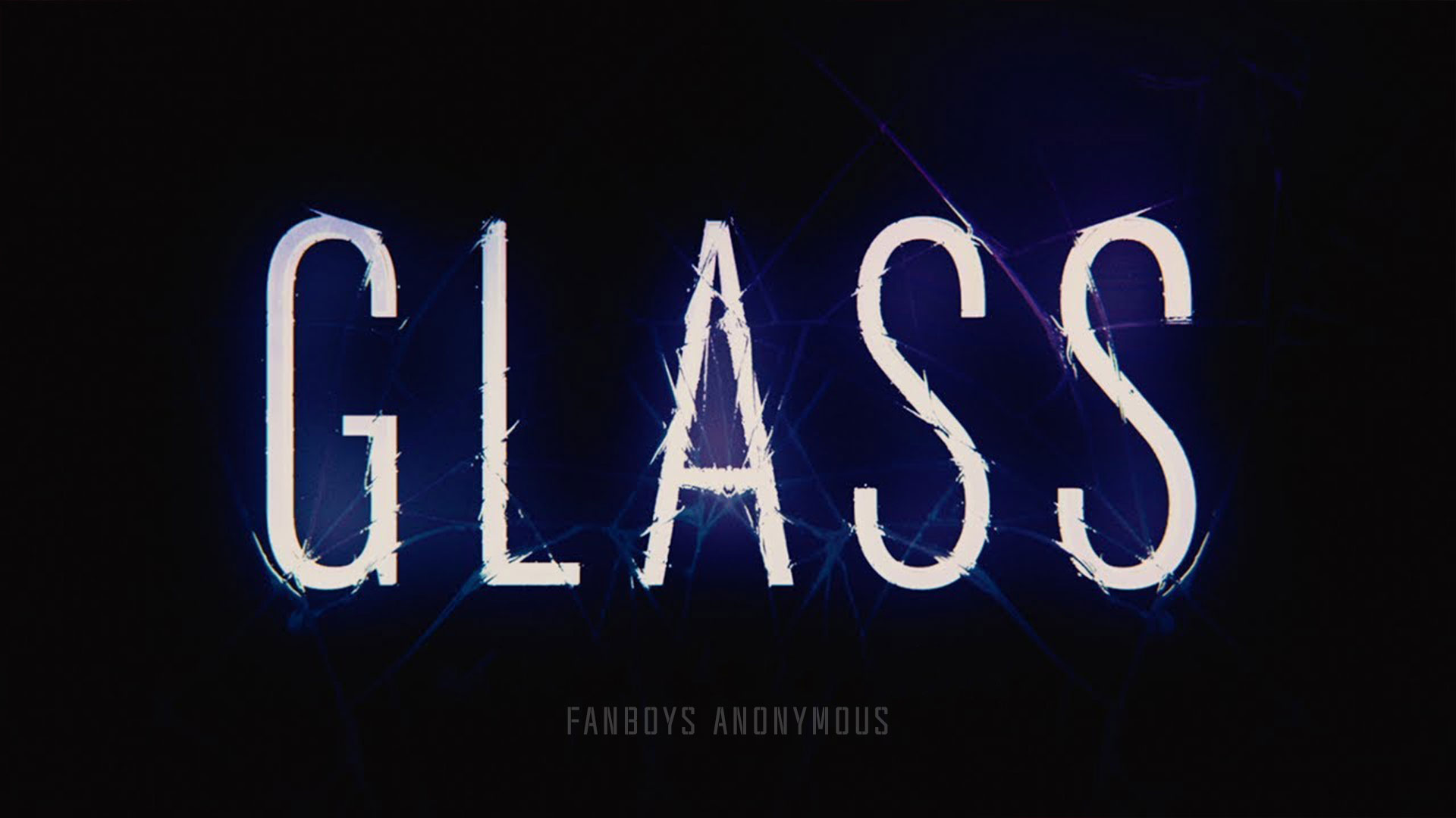 GLASS Movie Reviewpoint Film's Hits & Misses Breakdown Fanboys Anonymous