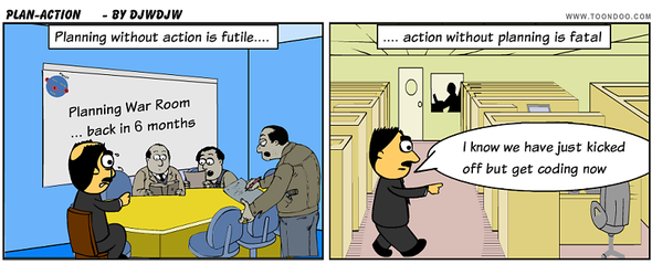 Projects - Planning without action is futile, Action without planning is fatal