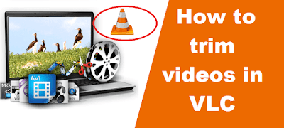 How to trim videos in VLC