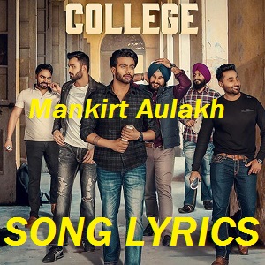 College Lyrics Mankirt Aulakh
