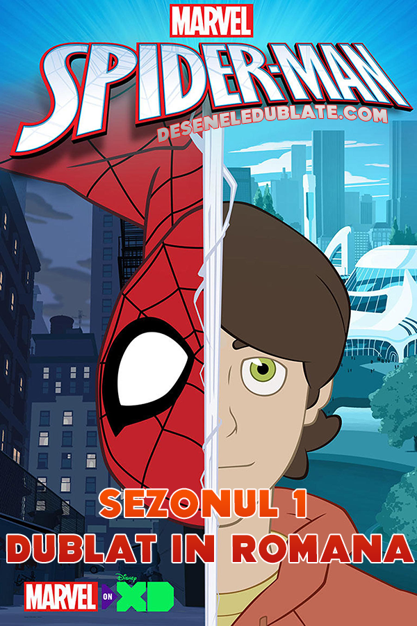 Marvel Omul Păianjen 2017 Sezonul 1 Dublat In Romană